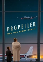Propeller One-Way Night Coach 2026 Poster