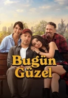Bugün Güzel 2025 Poster