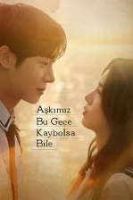 Aşkımız Bu Gece Kaybolsa Bile Poster