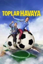 Toplar Havaya Poster