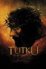 Tutku: Hz. İsa’nın Çilesi Poster