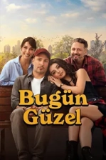 Bugün Güzel Poster