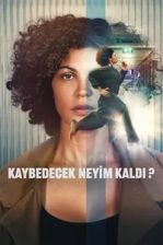 Kaybedecek Neyim Kaldı? Poster