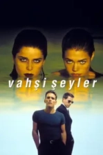 Vahşi Şeyler Poster