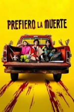 Prefiero La Muerte Poster