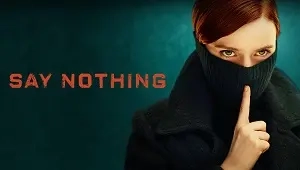 Say Nothing 1. Sezon 5. Bölüm Banner