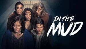 In the Mud 1. Sezon 1. Bölüm Banner