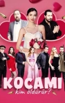 Kocamı Kim Öldürür