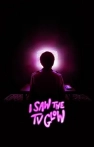 I Saw the TV Glow