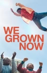 We Grown Now