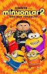 Minyonlar 2: Gru’nun Yükselişi