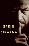 Sakın Ses Çıkarma