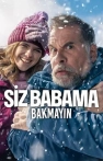 Siz Babama Bakmayın