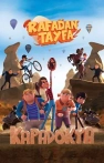 Rafadan Tayfa: Kapadokya