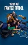 Yaktın Bizi Fantezi Futbol