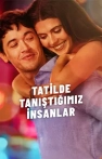 Tatilde Tanıştığımız İnsanlar