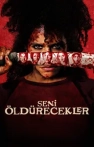 Seni Öldürecekler