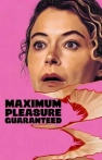 Maximum Pleasure Guaranteed