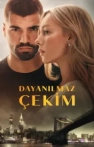 Dayanılmaz Çekim