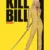 Bill’i Öldür: Bölüm 1 Small Poster